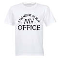 I'll Be In My Office - Garage - Adults - T-Shirt