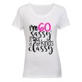 I'm 60, Sassy and All Kinds of Classy - Ladies - T-Shirt