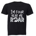 I'm FOUR - hear me Roar! - Kids T-Shirt