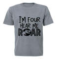 I'm FOUR - hear me Roar! - Kids T-Shirt