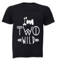 I'm TWO Wild - Kids T-Shirt