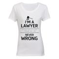 I'm A Lawyer... - Ladies - T-Shirt