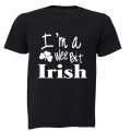 I'm a Wee Bit IRISH! - Adults - T-Shirt