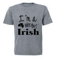 I'm a Wee Bit IRISH! - Adults - T-Shirt