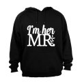 I'm Her Mr. - Hoodie