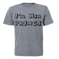 I'm Her PRINCE - Adults - T-Shirt