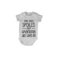 I'm Not Spoiled - My Grandma Just Loves Me - Baby Grow