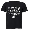 I'm on Santa's Good List - Christmas - Kids T-Shirt