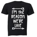 I'm The Reason We're Late - Kids T-Shirt