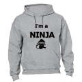 I'm a Ninja - Hoodie