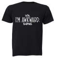 I'm Awkward - Adults - T-Shirt