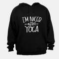 I'm Nicer After YOGA - Hoodie