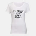 I'm Nicer After YOGA - Ladies - T-Shirt