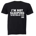 I'm Not Sleeping - DAD - Adults - T-Shirt