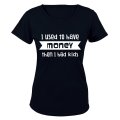 I Used to have Money... - Ladies - T-Shirt