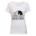 I Wish I was a Unicorn - Ladies - T-Shirt