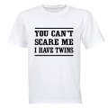 I Have Twins - Adults - T-Shirt