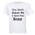 I Have Two Sons - Adults - T-Shirt