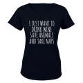 I Just Want To - Ladies - T-Shirt