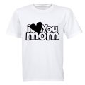 I Love You, Mom - Kids T-Shirt