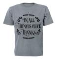In All Things Give Thanks - Kids T-Shirt