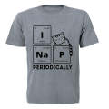 I Nap Periodically - Adults - T-Shirt