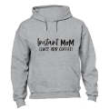 Instant Mom - Coffee - Hoodie