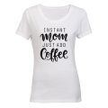Instant Mom - Ladies - T-Shirt