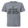 Paused My Game - Not Impressed - Kids T-Shirt