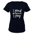 I Pray - Ladies - T-Shirt