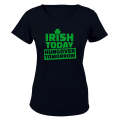 Irish Today - St. Patrick's Day - Ladies - T-Shirt
