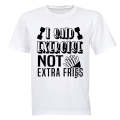 I Said Exercise - Adults - T-Shirt