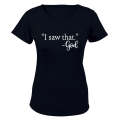 "I Saw That" - GOD - Ladies - T-Shirt