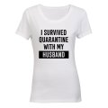 I Survived Quarantine With My Husband - Ladies - T-Shirt