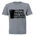 It's Beer O'Clock Somewhere - Adults - T-Shirt