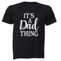 It's A Dad Thing - Adults - T-Shirt