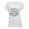 It Takes a Big Heart to Shape Little Minds - Inspired by Teachers! - Ladies - T-Shirt