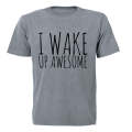 I Wake Up Awesome - Kids T-Shirt