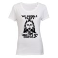 Jesus - Party Like It's My Birthday - Christmas - Ladies - T-Shirt