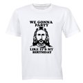 Jesus - Party Like It's My Birthday - Christmas - Adults - T-Shirt