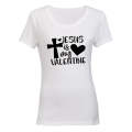 Jesus Is My Valentine - Ladies - T-Shirt