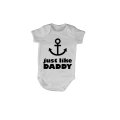 Just Like Daddy - Anchor - Baby Grow