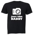 Just Like Daddy - Camera - Kids T-Shirt