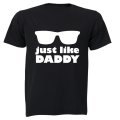 Just Like Daddy - Sunglasses - Kids T-Shirt