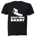 Just Like Daddy - Surfer - Kids T-Shirt