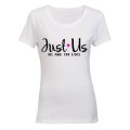 Just Us - and the Dogs! - Ladies - T-Shirt