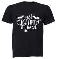 Just Creepin' It Real - Halloween - Adults - T-Shirt