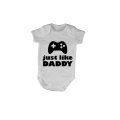Just Like Daddy - Gamer - Baby Grow