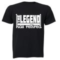 Legend Has Retired - Adults - T-Shirt