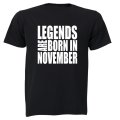 Legends are Born in November - Adults - T-Shirt
